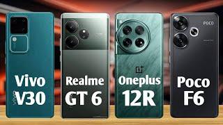Vivo V30 Vs Realme GT 6 Vs Oneplus 12R Vs Xiaomi Poco F6 || Full Compression || MrSR Tech
