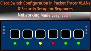 Cisco Switch Configuration in Packet Tracer | VLANs & Security Setup for Beginners