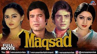 Maqsad Full Movie | Hindi Movies | Rajesh Khanna | Sridevi | Jeetendra |Latest Bollywood Full Movies