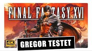 Gregor testet FINAL FANTASY XVI  Wieviel RPG steckt noch in #16 des Blockbusters? (Test / Review)