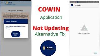 Cowin vaccination application not updating | Alternative Fix | (App not installed)