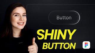 How to Make Shiny Button in Figma | Figma Advanced Interactive Tricks | Figma Animation