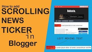 Scrolling Text in blogger | Moving breaking News text in blogger | Scrolling News in blogger