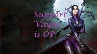 League of Legends - Vayne Support OP