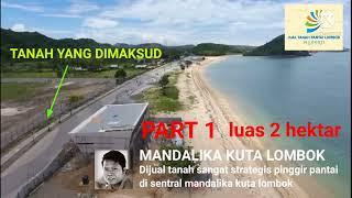 Dijual Tanah Sangat Strategis Pinggir Pantai Mandalika Kuta Lombok