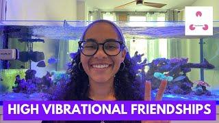 SowFemme | High Vibrational Friendships Quality Over Quantity