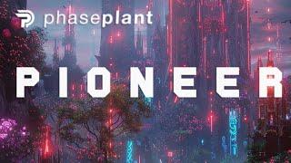 Phase Plant PIONEER : 50 Presets