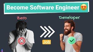 Becoming a Software Engineer from Zero To Your First Job