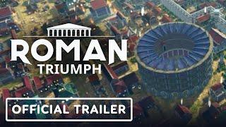 Roman Triumph - Official Early Access Date Trailer