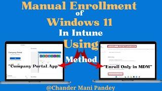 Manual Enrollment of Windows 11 Devices In Intune Using Company Portal & MDM Only Enrollment Methods