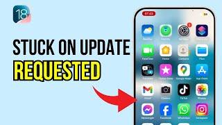 How To Fix iOS 18 Stuck on Update Requested