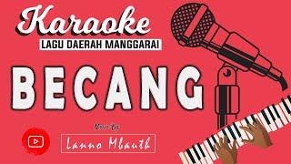 KARAOKE Lagu Manggarai BECANG // Music By Lanno Mbauth