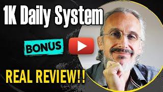 1K Daily System demo review Awesome online software