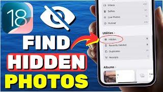 How To Find Hidden Photos On iPhone iOS 18