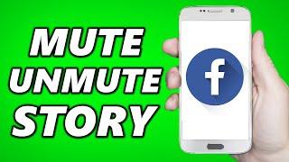 How to Mute/Unmute Facebook Story! (Simple)