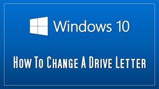 How to change the drive letter on any Windows system including Windows 10