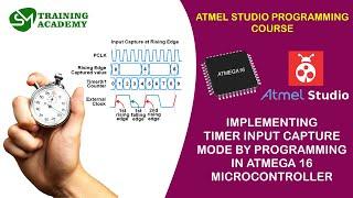 TIMER INPUT CAPTURE PROGRAMMING IN ATMEGA16 | ATMEL STUDIO PROGRAMMING COURSE | T- 25