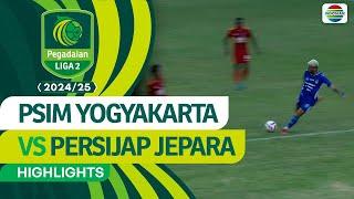 PSIM Yogyakarta vs Persijap Jepara - Highlights | Pegadaian Liga 2 2024/2025