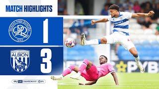 ️ Opening Day Defeat | Match Highlights | QPR 1-3 West Bromwich Albion