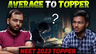 Average To Topper - कैसे बना? || Story of NEET 2023 Topper Student || Alakh Sir