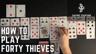 How To Play Forty Thieves