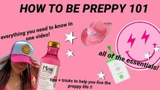 THE ULTIMATE GUIDE TO BEING PREPPY! | preppy tips + tricks, and other essentials! | #preppy