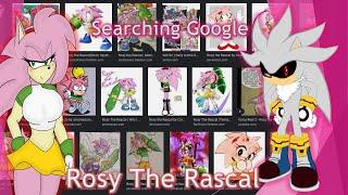 [Silver.exe & Rosy Search] Rosy the Rascal on Google