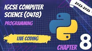 IGCSE Computer Science C8 - Programming (Live Coding + Free Code file)