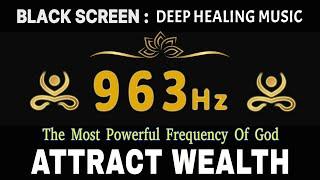 The Most Powerful Frequency Of God 963 Hz | Deep Healing Music  attract wealth, Health, Prosperity