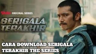 CARA DOWNLOAD SERIGALA TERAKHIR THE SERIES | EPISODE 6 SEASON 1