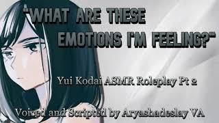 Helping Yui with Her Emotions!: Yui Kodai ASMR Roleplay Pt 2 [F4A] [My Hero Academia]