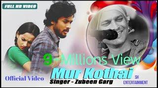 MUR KOTHAI / ZUBEEN  GARG / JAYANTA KAKATI / 2021 /GUNJAN/AARUSHI/ASSAMESE NEW VIDEO SONG