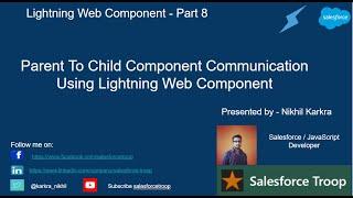 Parent To Child Component Communication Using LWC | Lightning Web Component Part 8