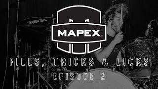 Mapex Drums - Fills, Tricks and Licks - EP2 - Adam Breeze