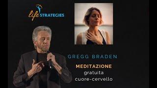 Gregg Braden - Esercizio per attivare la coerenza cuore-cervello