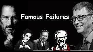 Famous Failures  - Never Give Up