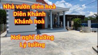 Nhà vườn diên hoà ,diên Khánh , Khánh hoà phù hợp nghĩ dưỡng