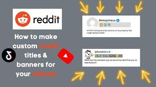 How to make custom reddit titles/Banners for your Tiktok reddit videos! (2023)