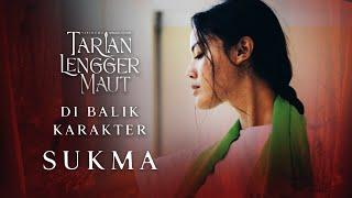 Di Balik Karakter SUKMA (DELLA DARTYAN) - TARIAN LENGGER MAUT | 13 MEI 2021