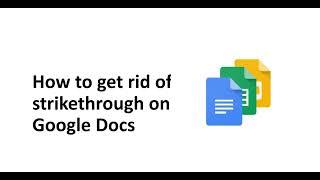 How to get rid of strikethrough on Google Docs | How to remove strikethrough on google docs