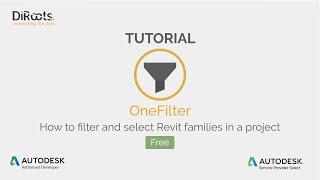 OneFilter Tutorial | How to quickly filter and select Revit families in a project