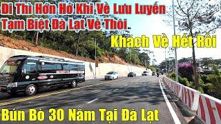 Du Khách Không Muốn Rời Đà Lạt, Bún Bò 30 Năm Ngon Chất