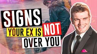 Signs Your Ex Is Not Over You