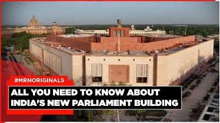 All You Need To Know About India's New Parliament Building