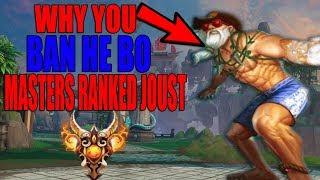 WHY YOU SHOULD BAN HE BO! Masters Ranked Joust- SMITE