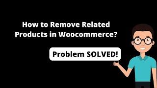 How to Remove Related Products in Woocommerce | Woocommerce Related Product | NerdOryx