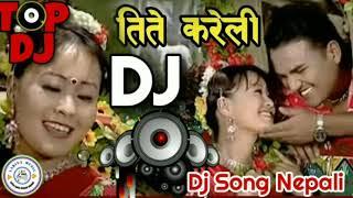 Nepali Top lok geet Dj तिते करेलिले 2021/2078 dj song top titekarelile Raju gurung & muna thapa