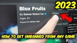 HOW TO GET UNBANNED FROM ANY ROBLOX GAME IN 2023