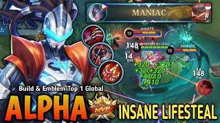 21 Kills + MANIAC!! Alpha New Insane Lifesteal Build (100% ONE VS ALL) - Build Top 1 Global Alpha