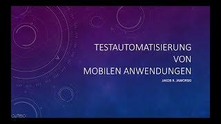 Testautomatisierung von mobilen Anwendungen mit Appium - Intro